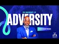 The University Of Adversity Pastor Anthony Spencer