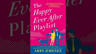 The Happy Ever After Playlist Abby Jimenez Romance Audiobook 