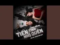 Lagu Tiền Nhớ Tình Quên
