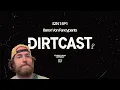 DIRTCAST Season 1 Episode 1