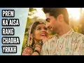 Download Lagu Prem Ka Aisa Rang Chadha (Ep 629 S-67) YRKKH