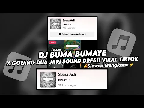 Download MP3 DJ BEBE BUMA BUMAYE X GOYANG DUA JARI SOUND DRF411 VIRAL TIKTOK YANG KALIAN CARI (Slowed)