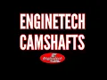 Enginetech Camshafts