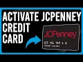 How To Activate JCPenney Credit Card How To Set Up And Use JCPenney Card