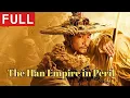 Download Lagu [MULTI SUB]Full Movie《 The Han Empire in Peril》|action|Original version without cuts|#SixStarCinema🎬