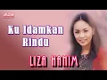Download Lagu Liza Hanim - Ku Idamkan Rindu (Official Lyric Video)