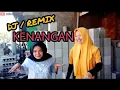 Download Lagu KENANGAN - DJ / REMIX VERSION ( OFFICIAL MUSIC / VIDIO )
