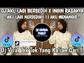 Download Lagu DJ AKU LAGI BERSEDIH X INGIN RASANYA 🎶 AKU LAGI BERSEDIH III AKU MENANGIS 🎶 DJ VIRAL TIK TOK 2025 !!