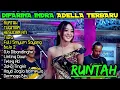 Download Lagu DIFARINA INDRA FULL ALBUM TERBARU 2022 - RUNTAH - TETEG ATI- OM ADELLA