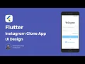 FLUTTER UI - 1 Instagram Clone App UI Design