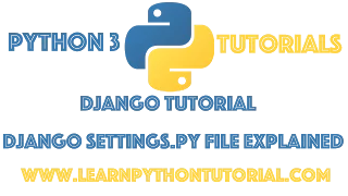 Django Tutorial Django Settings py File Explained