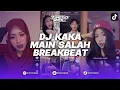 Download Lagu DJ KAKA MAIN SALAH BREAKBEAT PLAT KT VERSI SLOWED SOUND KING PLAT DA REMIX BY DJ PELOR