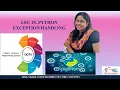 Lec 25 HANDLING EXCEPTIONS IN PYTHON