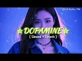 Dopamine Full Song || Gurjit Gill & Guru Randhawa || Slowed + Reverb || Lofi song 🎧