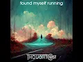 Found Myself Running