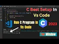 How to Run C Program in Visual Studio Code Install VS Code on Windows 10