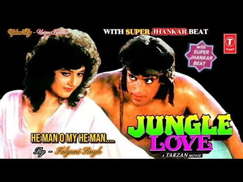 Download MP3 He Man O My He Man,Jungle Love,1990,With Super Jhankar Beat, Falguni Singh,Audio Mp3...