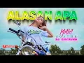 Download Lagu Mala Agatha - ALASAN APA | DJ Kentrung | Official Music Video