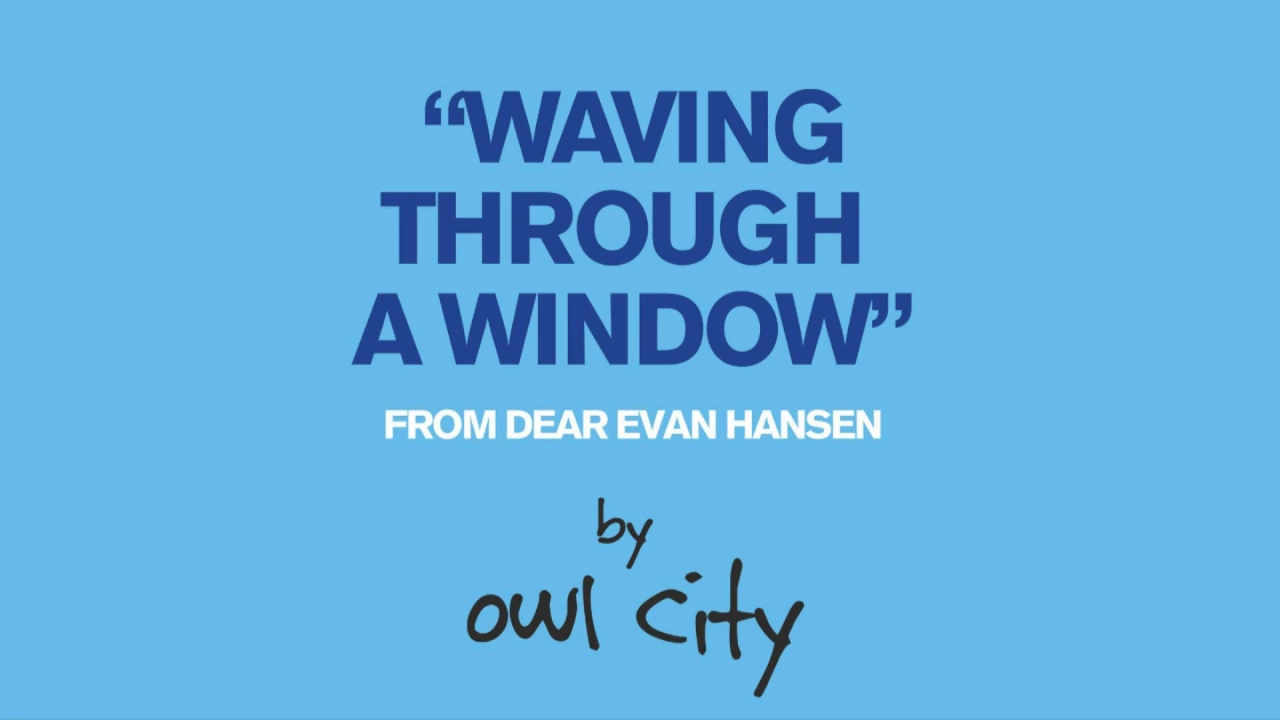 Owl City - Waving Through a Window (From Dear Evan Hansen) Lyrics [CC]