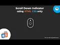 How to create a Scroll Down Indicator Animation in HTML CSS only Geekboots