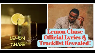 dont miss out on kizz daniels latest hit lemon chase official lyrics u0026 tracklist revealed