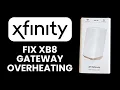 Xfinity XB8 Gateway Overheating Cooling Tips Best Placement Guide