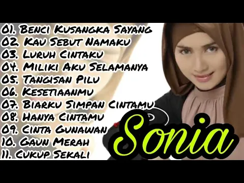 Download MP3 Sonia Full Album Tanpa Iklan  Benciku Sangka Sayang  Kau Sebut Namaku  Lagu Malaysia