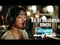 Ku Di Halaman Rindu - Lefthanded | Versi Slow Rock Orkestra Tribute (Cover by TuneVia) 