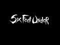 Six Feet Under  - Suffering in Ecstasy
