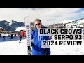 Download Lagu Black Crows Serpo 93  - 2024 Ski Test Review