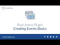 Rust - Creating Events With The Arena Plugin