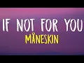 If Not For You - Måneskin (Lyrics)