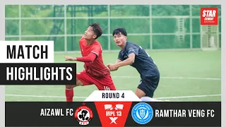 MPL 13 HIGHLIGHTS : AIZAWL FC VS RAMTHAR VENG FC