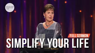 Simplify Your Life-FULL SERMON Joyce Meyer