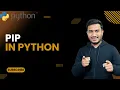 Pip in Python The Complete Python Course Python Tutorial