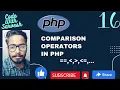 Comparison Operators In PHP PHP Tutoria in Hindi Code With Sarvesh