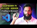 How To Make VS Code Server For Coding with Raspberry Pi 4