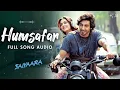 Humsafar Song I Saiyaara | Ahaan, Aneet I Sachet Tandon, Parampara Tandon, Irshad Kamil #youtube