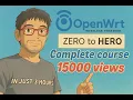 27d OpenWRT Complete Course become ZERO to HERO in just 3 Hours