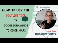 Use the Google Drawings Polyline Tool for Maps