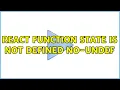 react function state is not defined no-undef 2 Solutions