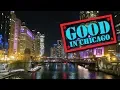 Good In Chicago River North