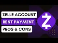Using Zelle For Rent Payments Pros And Cons