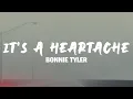 Lagu Bonnie Tyler - It's A Heartache (Lyrics)