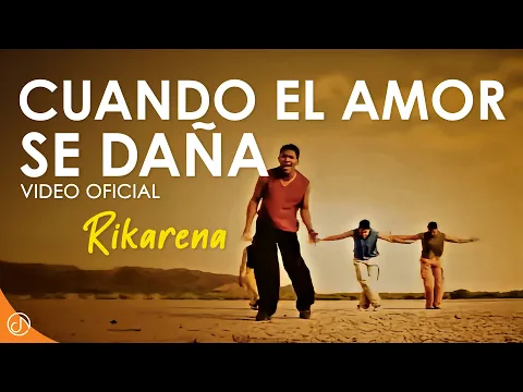Clipe de Cuando El Amor Se Daña - Rikarena