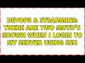 DevOps SysAdmins There are two MOTD s shown when I login to my server using SSH 3 Solutions