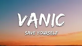 Download Vanic - Save Yourself (Lyrics) ft. Gloria Kim MP3