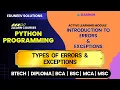 Introduction to Errors and Exceptions Types of Errors and Exceptions in Python Programming