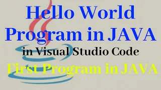 Hello World Program in Java Java Hello World Program in Visual Studio Code My Programming