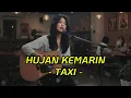 Download Lagu Hujan Kemarin - Taxi | Cover Lagu AI
